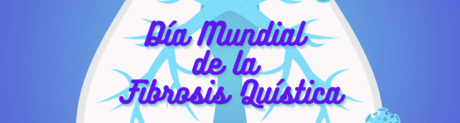 8 de Septiembre - Día Mundial de la Fibrosis Quística